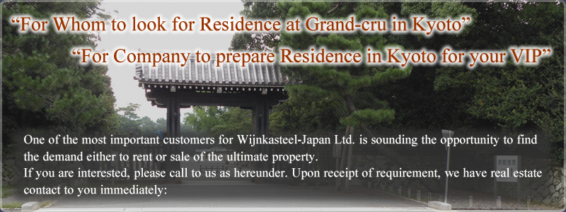 For Whom to look for Residence at Grand-cru in KyotoɡFor Company to prepare Residence in Kyoto for your VIP